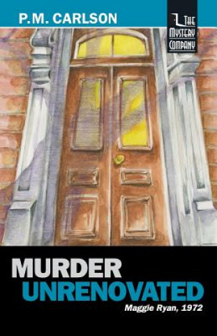 Kniha Murder Unrenovated P.M. Carlson