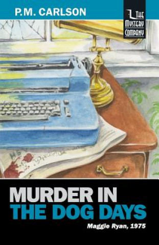 Buch Murder in the Dog Days P M Carlson