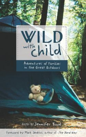 Könyv Wild with Child Mark Jenkins