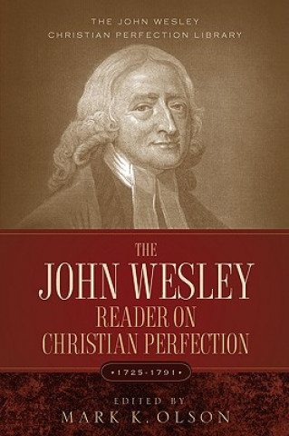 Kniha John Wesley Reader On Christian Perfection. John Wesley
