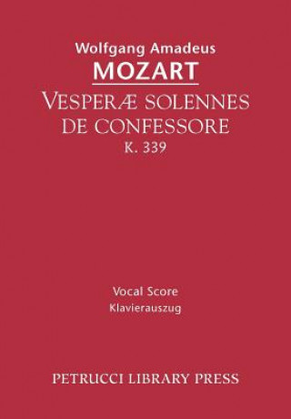 Buch Vesperae solennes de confessore, K.339 Wolfgang Amadeus Mozart