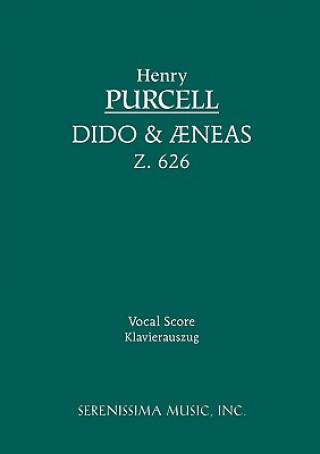 Книга Dido and Aeneas, Z.626 Henry Purcell