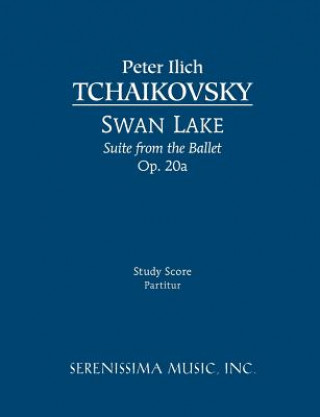 Carte Swan Lake Suite, Op.20a Peter Ilyich Tchaikovsky