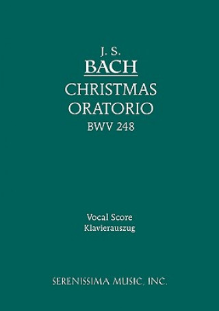 Knjiga Christmas Oratorio, BWV 248 Johann Sebastian Bach