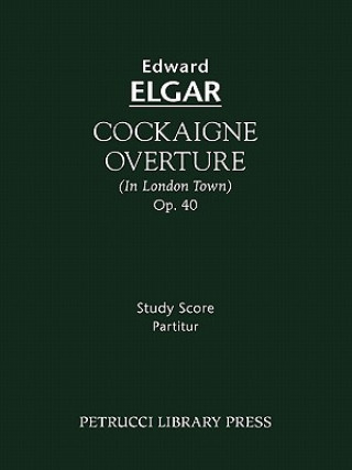 Carte Cockaigne Overture, Op. 40 - Study Score 