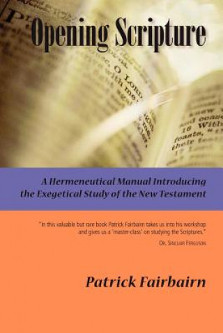 Kniha Opening Scripture (Paperback) Patrick Fairbairn