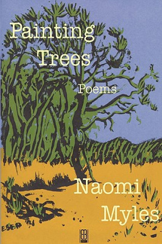 Könyv Painting Trees Naomi Myles