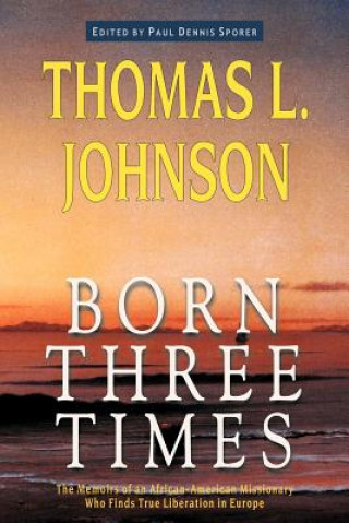 Könyv Born Three Times Johnson