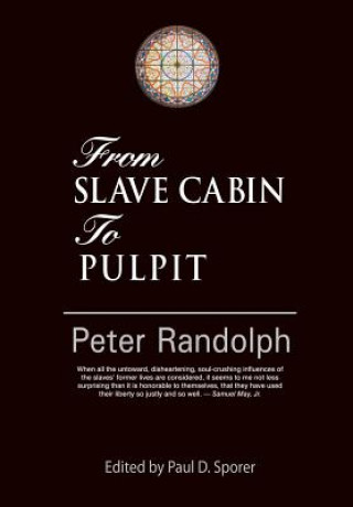 Kniha From Slave Cabin to Pulpit Peter Randolph