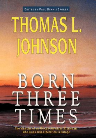 Carte Born Three Times Johnson
