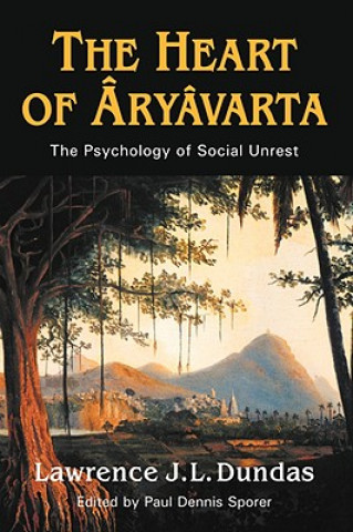 Carte Heart of Aryavarta Lawrence J. L. Dundas
