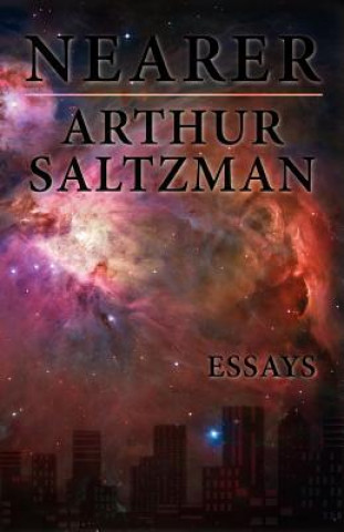 Knjiga Nearer Arthur Saltzman