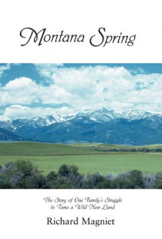 Kniha Montana Spring Richard Magniet