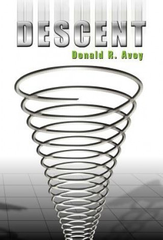 Knjiga Descent Donald R Avoy