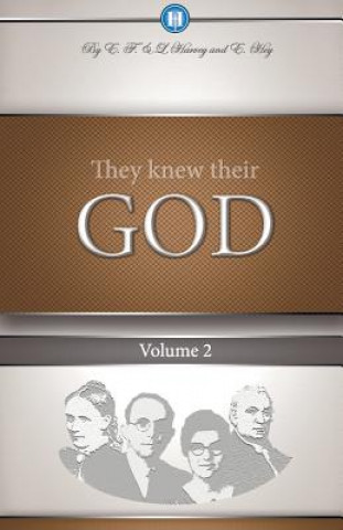 Kniha They Knew Their God Volume 2 Lillian G Harvey