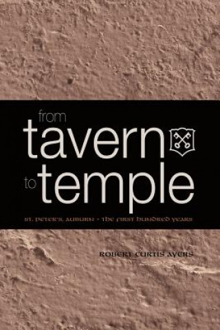 Книга From Tavern to Temple, St. Peter's Church, Auburn Ayers