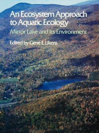 Kniha Ecosystem Approach to Aquatic Ecology Gene E. Likens