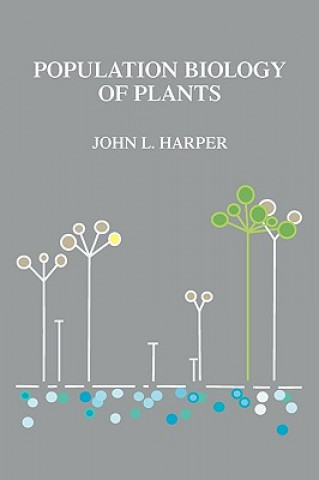 Könyv Population Biology of Plants John L. Harper