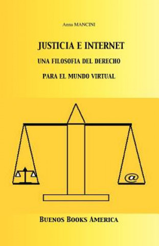 Kniha Justicia E Internet, una filosofia del derecho para el mundo virtual Mancini