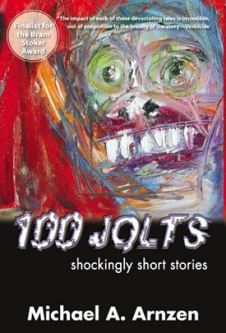 Книга 100 Jolts Michael A. Arnzen