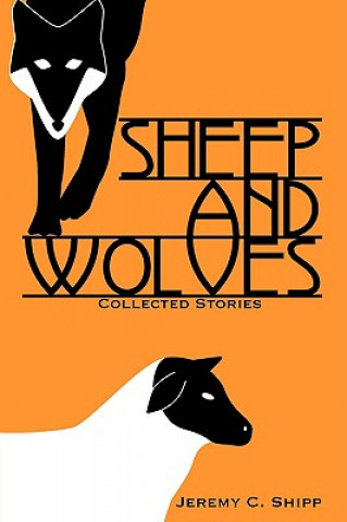 Carte Sheep and Wolves Jeremy C. Shipp