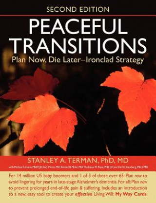 Carte Peaceful Transitions Phd MD Stanley a Terman