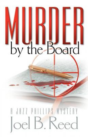 Kniha Murder By The Board Joel B Reed