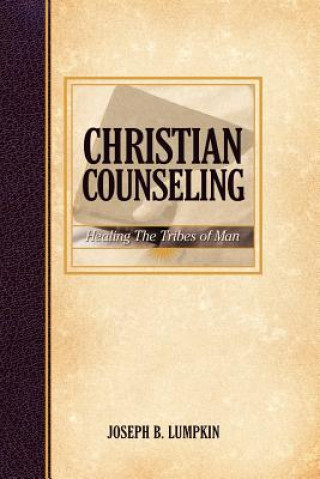 Książka Christian Counseling; Healing the Tribes of Man Lumpkin