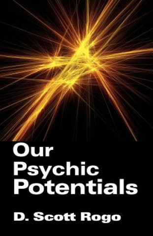 Book Our Psychic Potentials Rogo