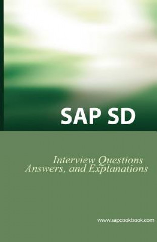 Kniha SAP SD Interview Questions, Answers, and Explanations Jim (Leeds Metropolitan University UK) Stewart