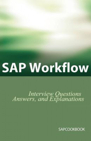 Carte SAP Workflow Interview Questions, Answers, and Explanations Jim (Leeds Metropolitan University UK University of Dundee) Stewart