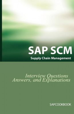 Carte SAP SCM Interview Questions Answers and Explanations Jim (Leeds Metropolitan University UK) Stewart