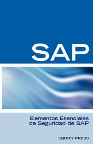 Kniha Elementos Esenciales de Seguridad de SAP Alfredo Hernandez