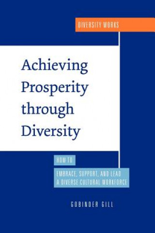 Книга Achieving Prosperity Through Diversity Gobinder Gill