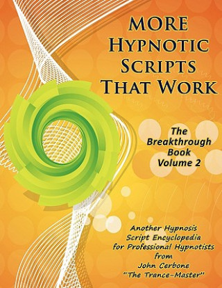 Buch More Hypnotic Scripts That Work John Cerbone