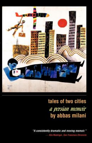 Carte Tales of Two Cities Abbas Milani
