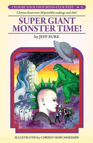 Книга Super Giant Monster Time! Jeff Burk