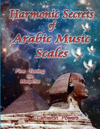 Kniha Harmonic Secrets of Arabic Music Scales Cameron Powers