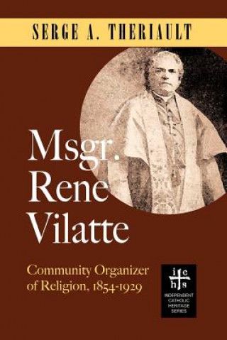 Książka Msgr. Rene Vilatte Serge A Theriault