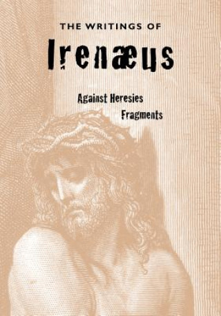 Carte Writings of Irenaeus Irenaeus