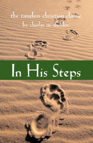 Kniha In His Steps Charles M Sheldon