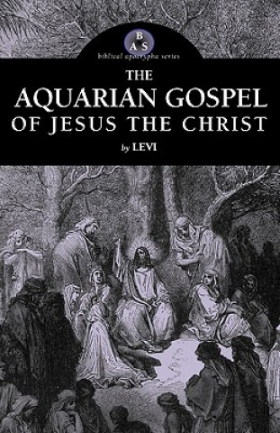 Carte Aquarian Gospel of Jesus the Christ Levi