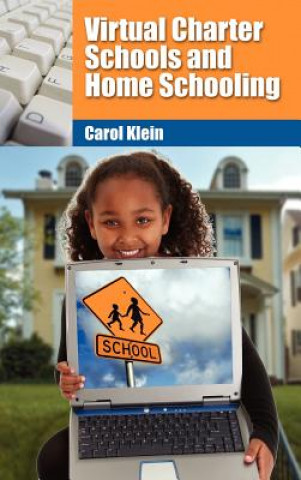 Kniha Virtual Charter Schools and Home Schooling Carol Klein