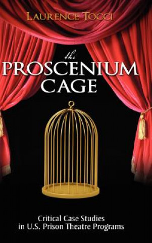 Buch Proscenium Cage Laurence Tocci