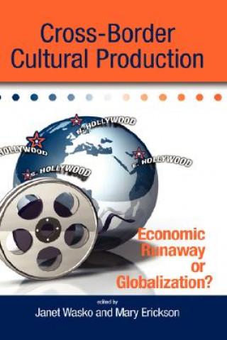 Carte Cross-Border Cultural Production Janet Wasko