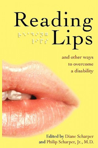 Kniha Reading Lips and Other Ways to Overcome a Disability Jr M D Philip Scharper