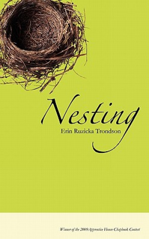 Knjiga Nesting Erin Ruzicka Trondson