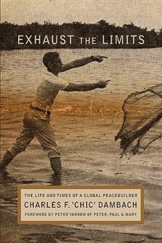 Könyv Exhaust the Limits Charles F Dambach