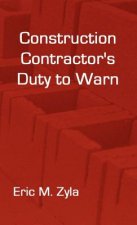 Könyv Construction Contractor's Duty to Warn Eric M Zyla