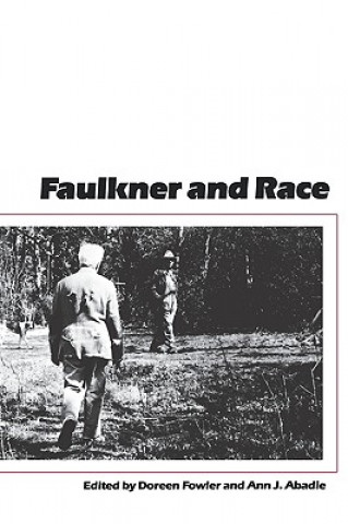 Kniha Faulkner and Race Ann J. Abadie